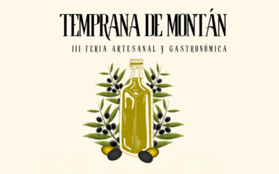 Feria Temprana de Montán 2024: la feria del aceite del Alto Mijares.